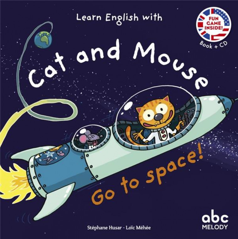 LEARN ENGLISH WITH CAT AND MOUSE - GO TO SPACE - HUSAR/MEHEE - ABC MELODY