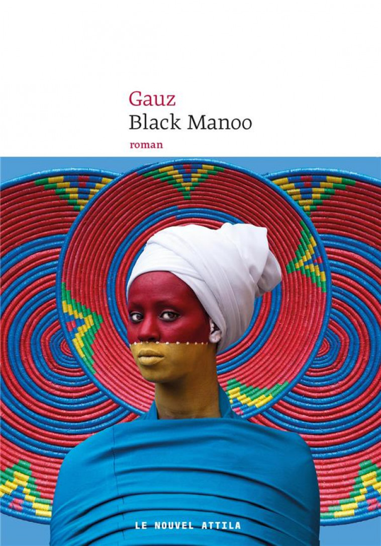 BLACK MANOO - GAUZ - NOUVEL ATTILA