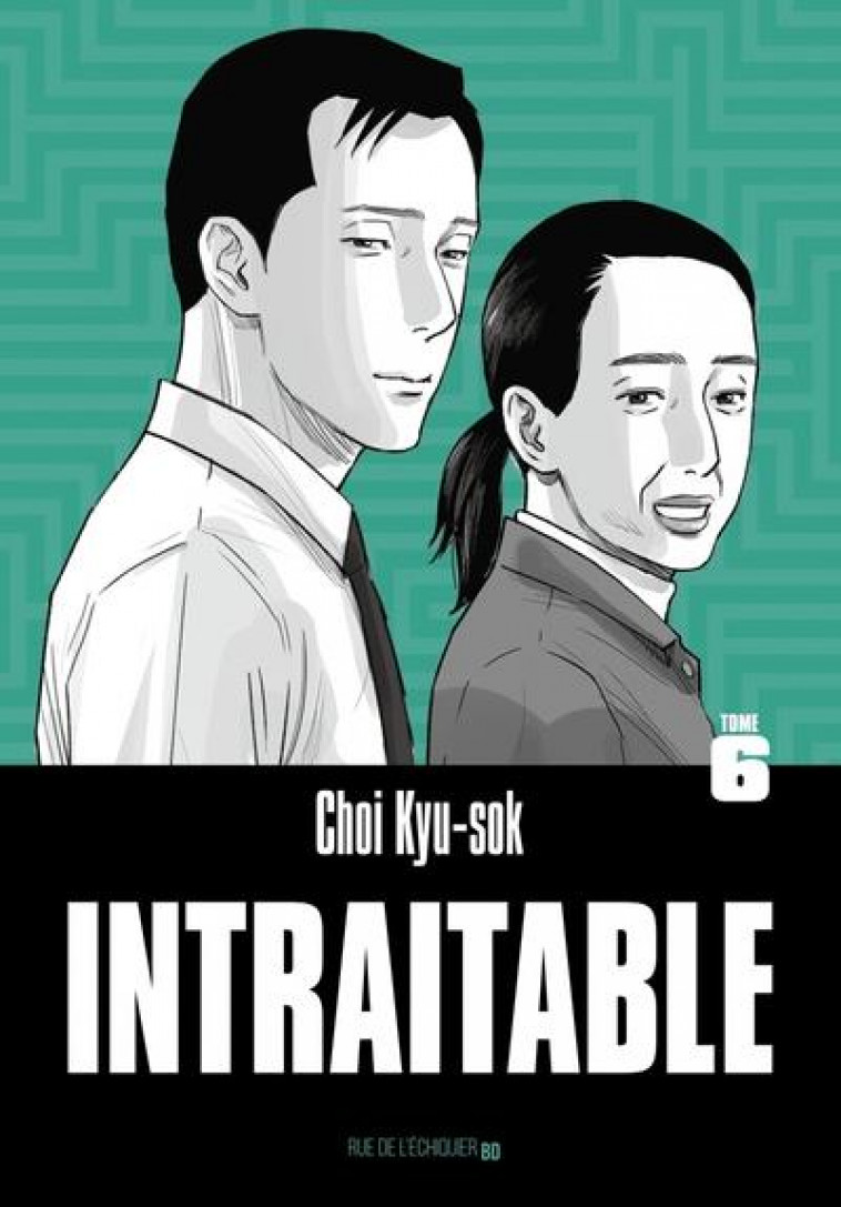 INTRAITABLE T06 - CHOI KYU-SOK - RUE ECHIQUIER