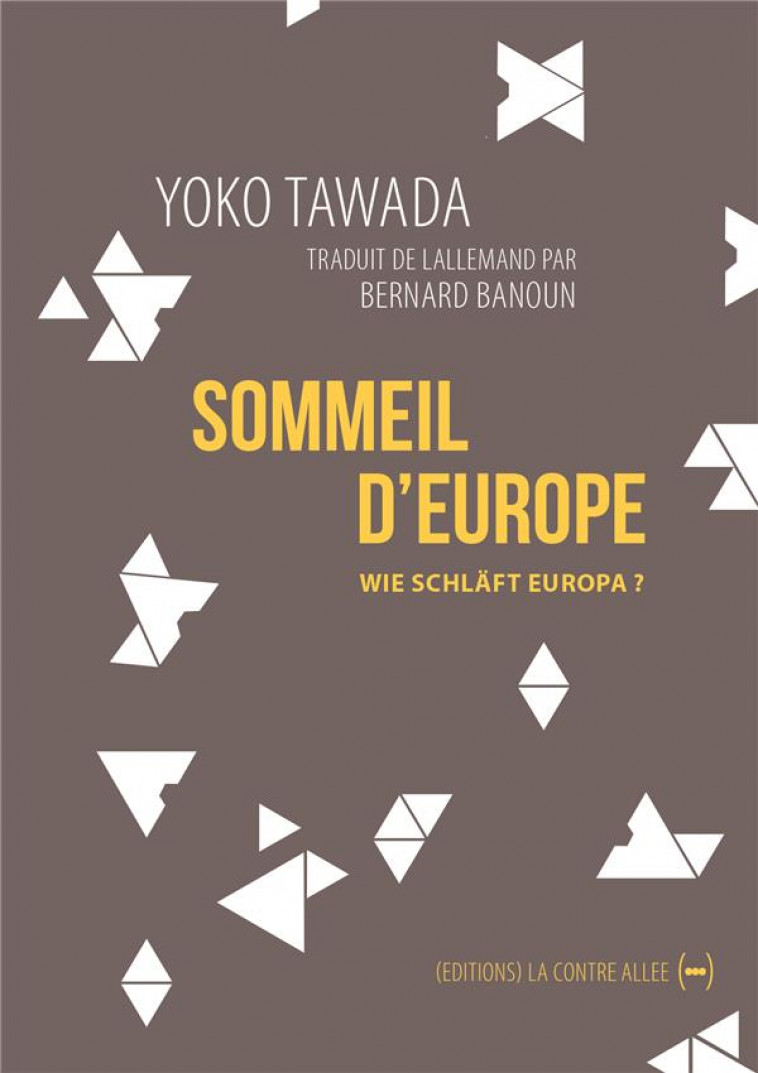 SOMMEIL D'EUROPE - TAWADA YOKO - CONTRE ALLEE