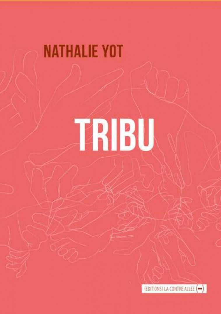 TRIBU - YOT NATHALIE - CONTRE ALLEE