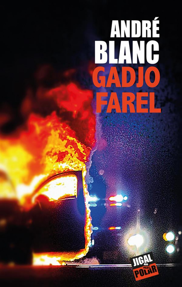 GADJO FAREL - BLANC ANDRE - JIGAL