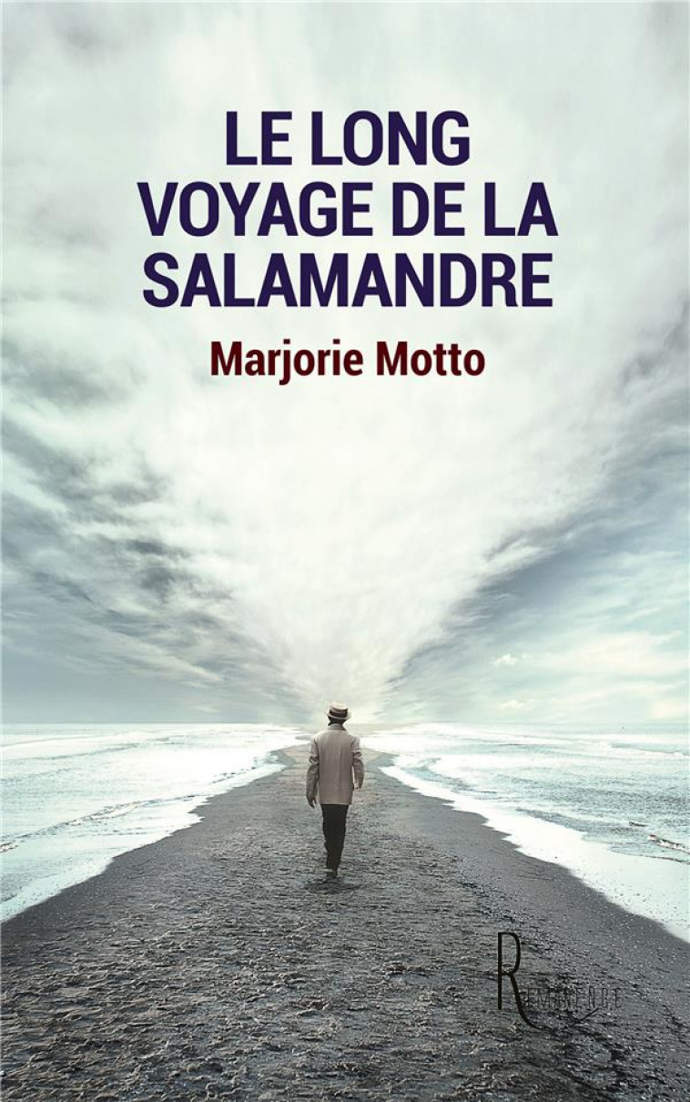 LE LONG VOYAGE DE LA SALAMANDRE - MOTTO MARJORIE - LA REMANENCE