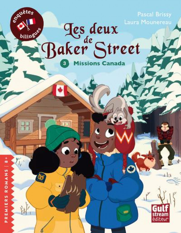 LES DEUX DE BAKER STREET - TOME 3 MISSIONS CANADA - BRISSY/MOUNEREAU - GULF STREAM