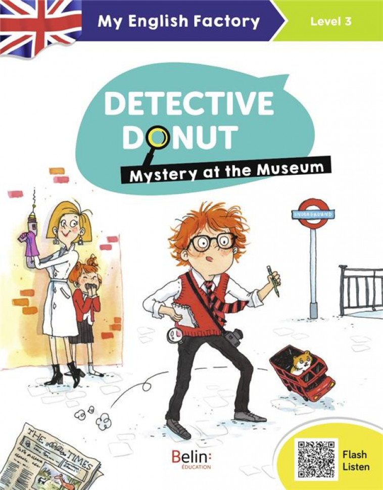 DETECTIVE DONUT - MYSTERY AT THE MUSEUM - LEVEL 3 - LANSONNEUR/BISSON - DORLING KINDERS