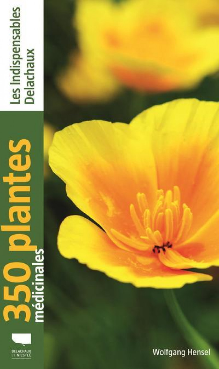 350 PLANTES MEDICINALES - HENSEL WOLFGANG - DELACHAUX
