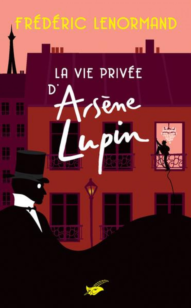 LA VIE PRIVEE D'ARSENE LUPIN - LENORMAND FREDERIC - EDITIONS DU MASQUE