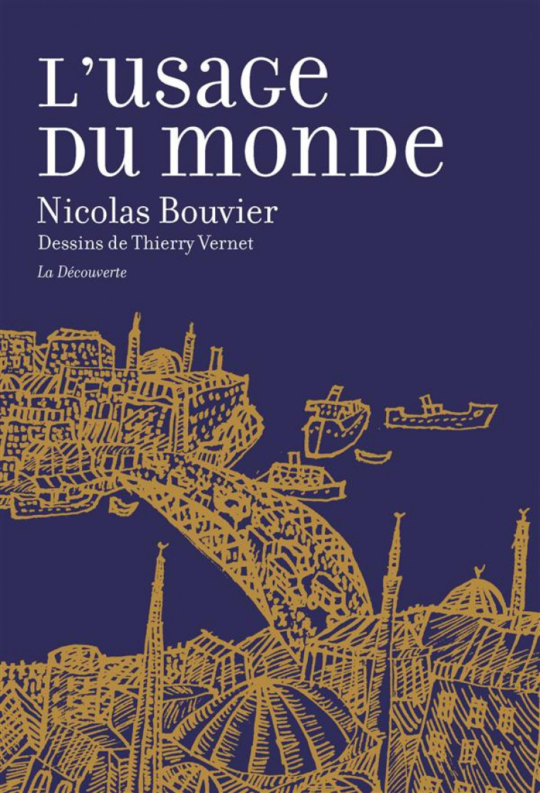 L'USAGE DU MONDE (GRAND FORMAT) - BOUVIER/VERNET - La Découverte