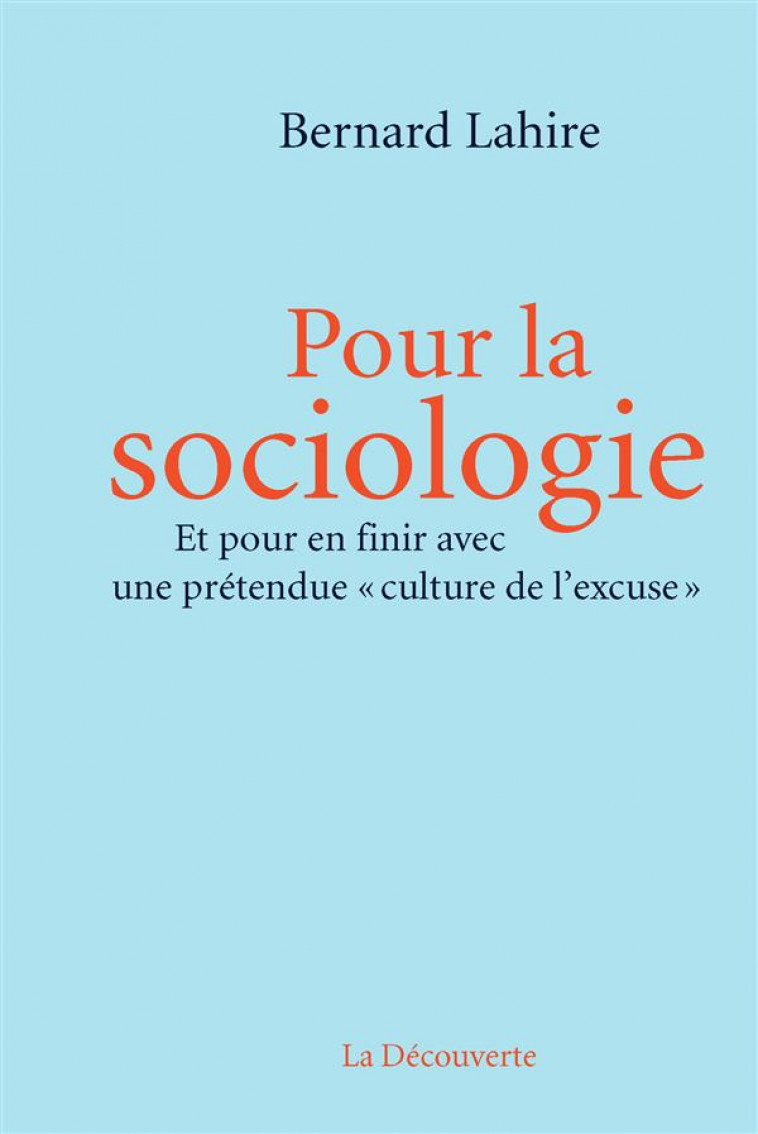POUR LA SOCIOLOGIE - LAHIRE BERNARD - La Découverte