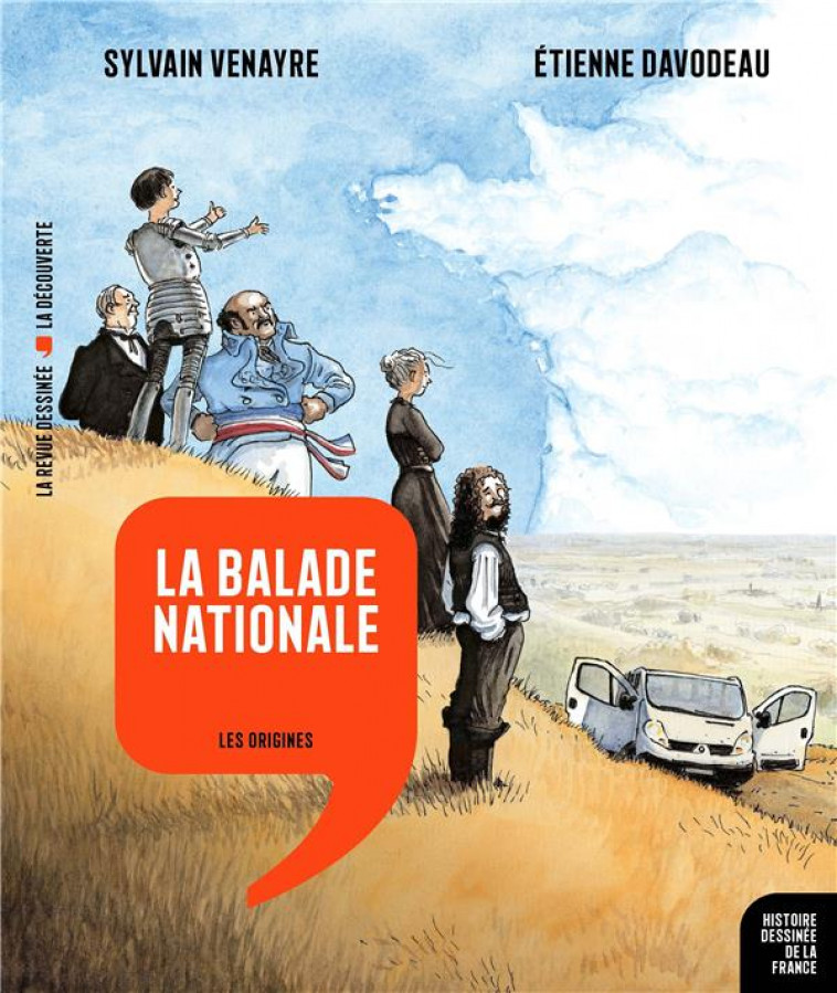 LA BALADE NATIONALE HIST DESSINEE FRANCE T01 - VENAYRE/DAVODEAU - LA DECOUVERTE