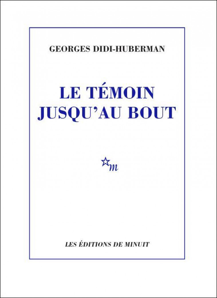LE TEMOIN JUSQU'AU BOUT. UNE LECTURE DE VICTOR KLEMPERER - ILLUSTRATIONS, COULEUR - DIDI-HUBERMAN G. - MINUIT