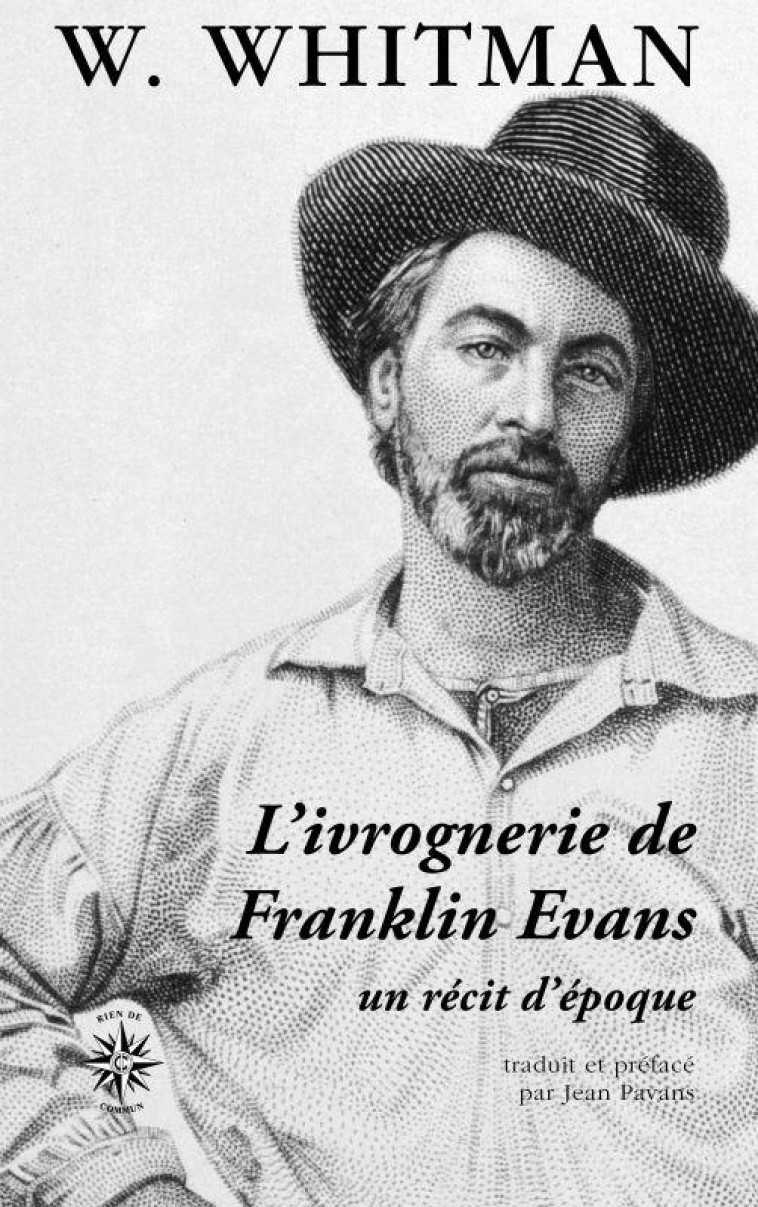 L'IVROGNERIE DE FRANKLIN EVANS - UN RE CIT D E POQUE - WHITMAN/PAVANS - CORTI