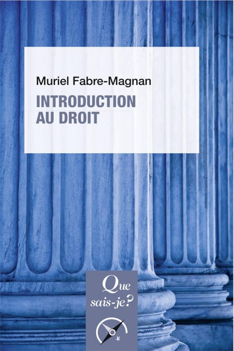 INTRODUCTION AU DROIT - FABRE-MAGNAN MURIEL - QUE SAIS JE