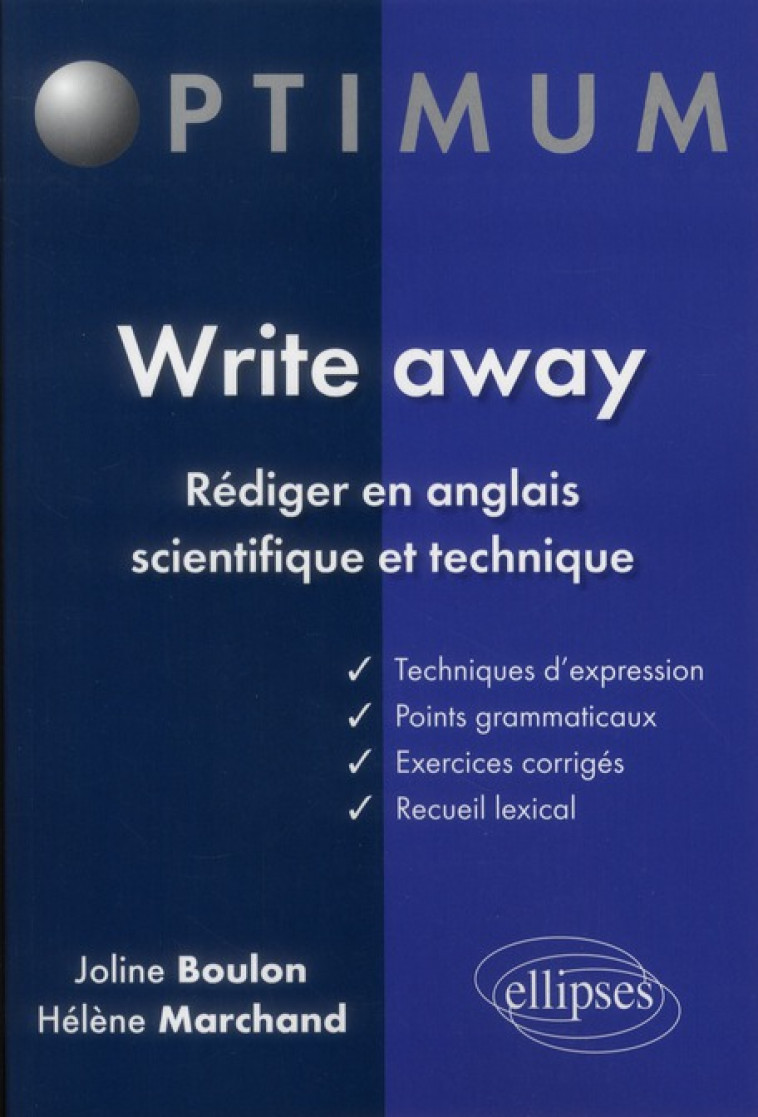 WRITE AWAY REDIGER EN ANGLAIS SCIENTIFIQUE & TECHNIQUE - BOULON/MARCHAND - ELLIPSES MARKET