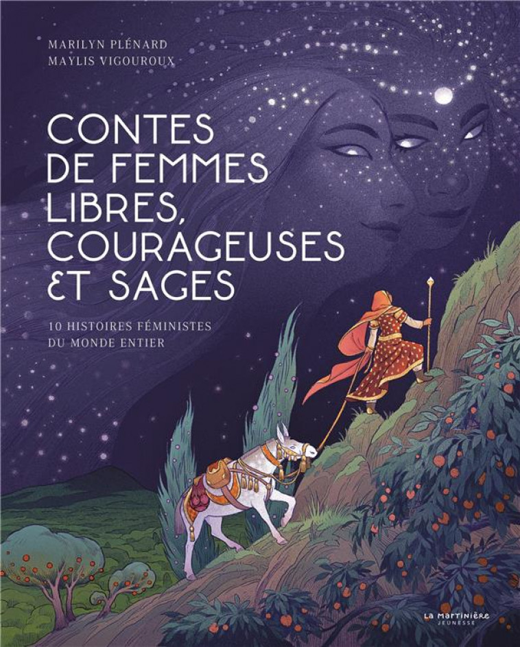 CONTES DE FEMMES LIBRES. 10 HISTOIRES FEMINISTES AUTOUR DU MONDE - PLENARD/VIGOUROUX - MARTINIERE BL