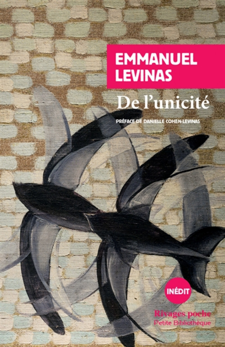 DE L'UNICITE - LEVINAS - Rivages