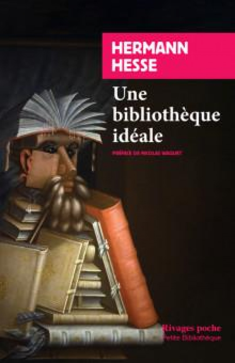 UNE BIBLIOTHEQUE IDEALE - HESSE/WAQUET - Rivages