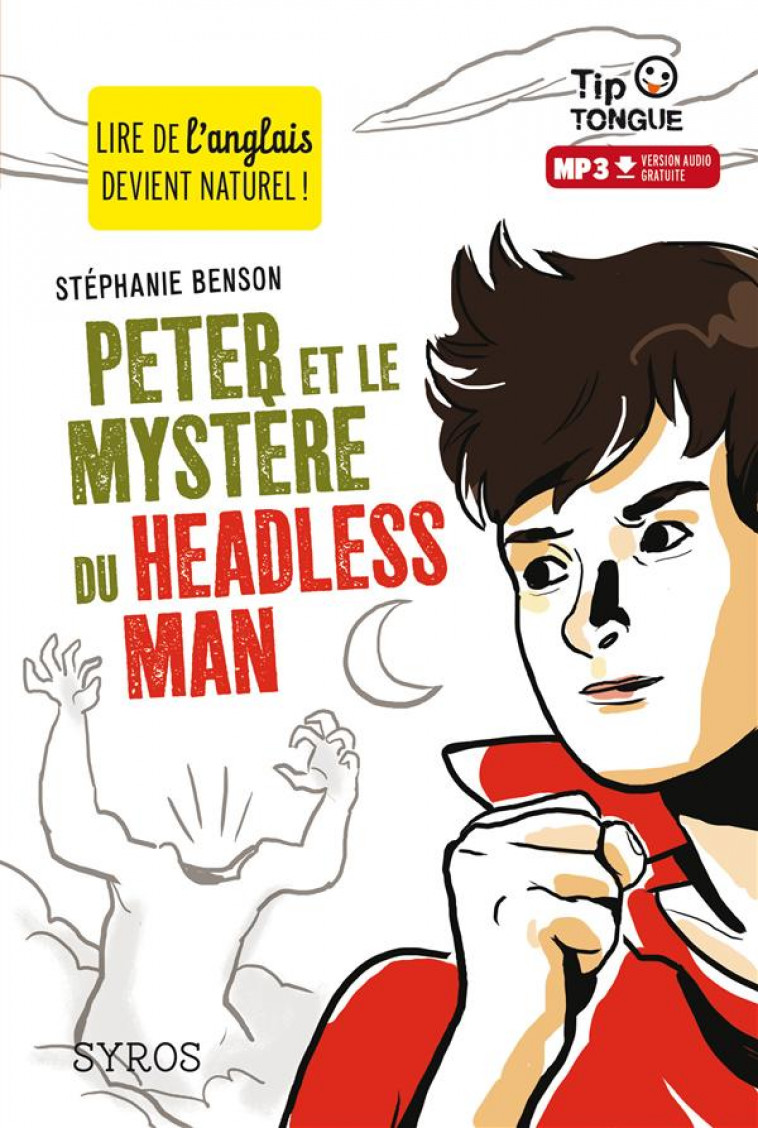 PETER ET LE MYSTERE DU HEADLESS MAN (L+MP3) - BENSON/CASTANIE - Syros