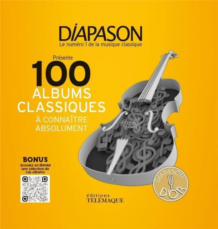 LES 100 MEILLEURS ALBUMS CLASSIQUE - DIAPASON - TELEMAQUE EDIT