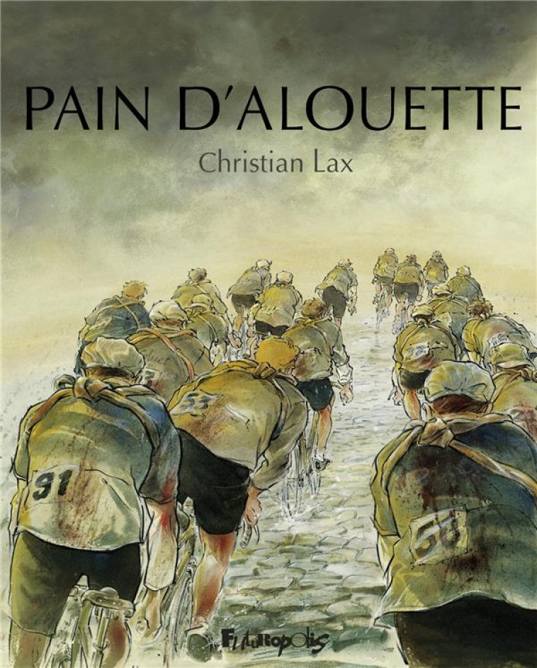 PAIN D'ALOUETTE (INTEGRALE) - LAX CHRISTIAN - GALLISOL