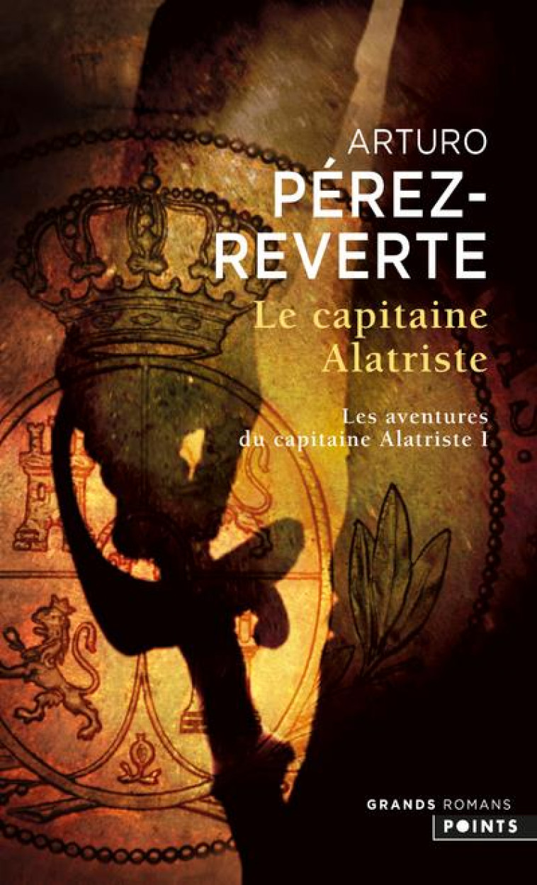 CAPITAINE ALATRISTE T1 - ARTURO PEREZ-REVERTE - POINTS