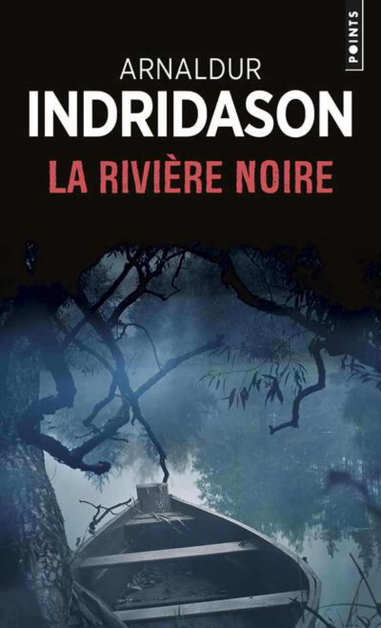 LA RIVIERE NOIRE - INDRIDASON ARNALDUR - POINTS