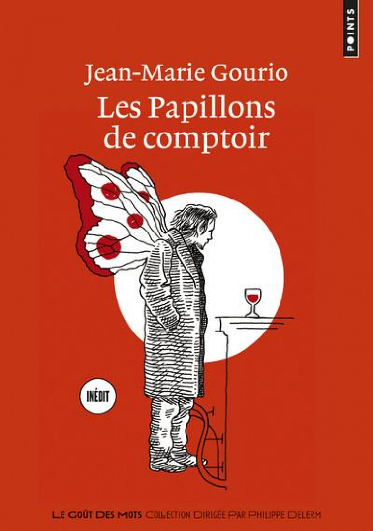 LES PAPILLONS DE COMPTOIR - GOURIO JEAN-MARIE - POINTS