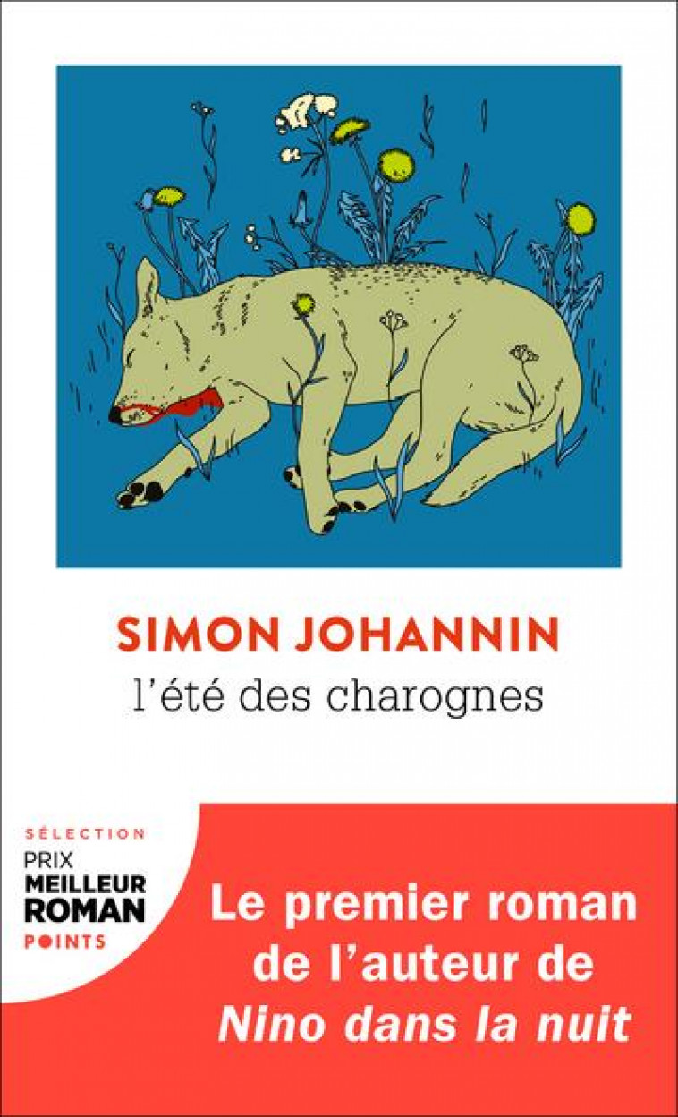 L'ETE DES CHAROGNES - JOHANNIN SIMON - POINTS