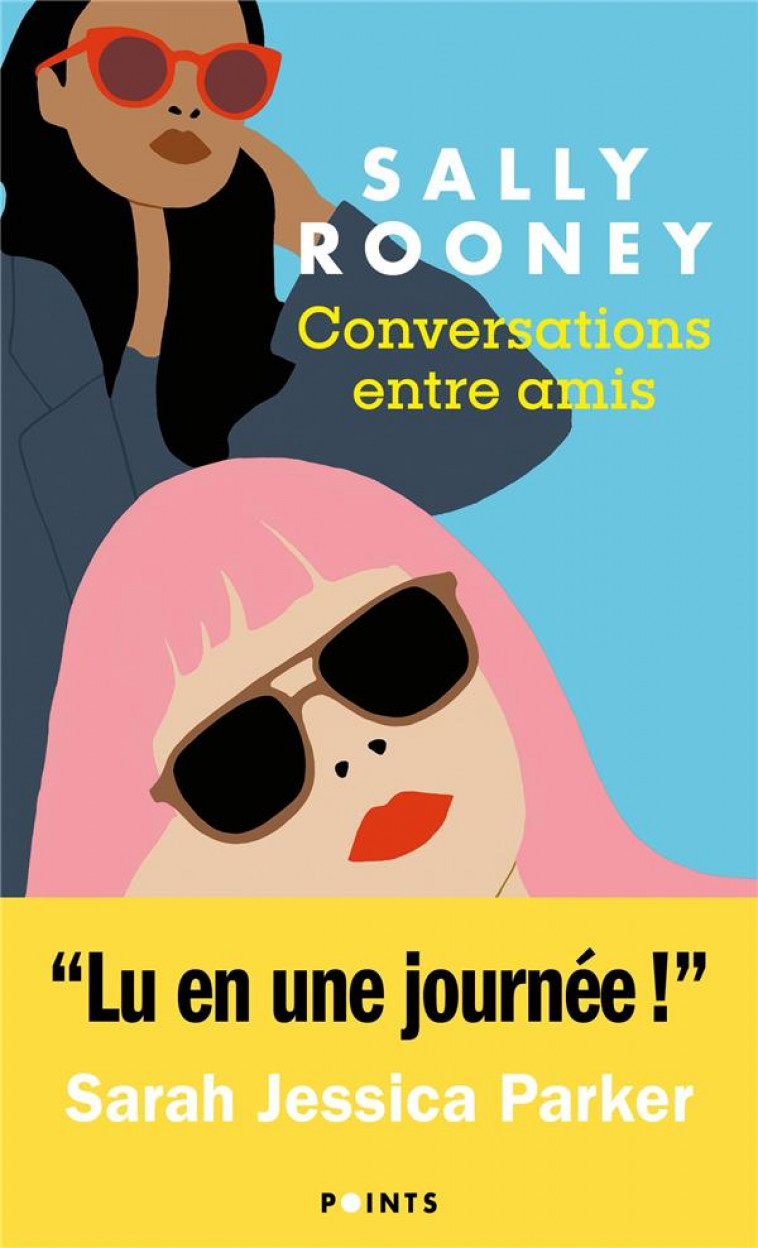 CONVERSATIONS ENTRE AMIS - ROONEY SALLY - POINTS