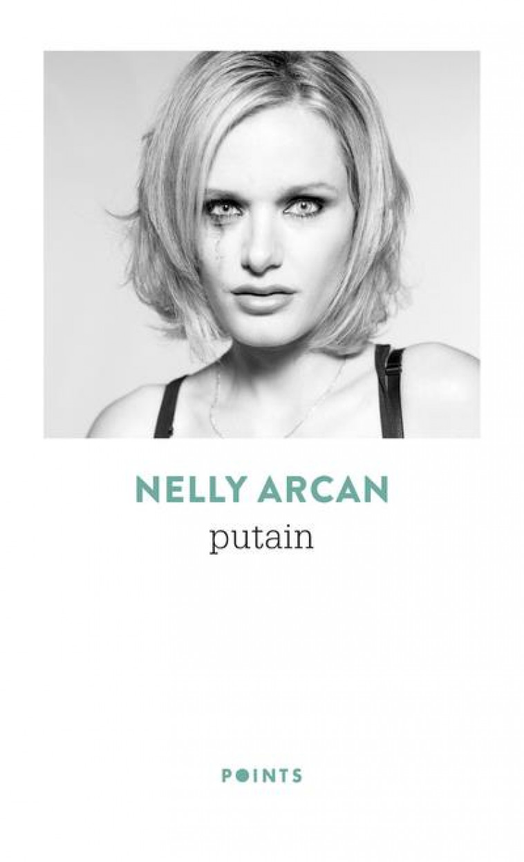 PUTAIN - ARCAN NELLY - POINTS