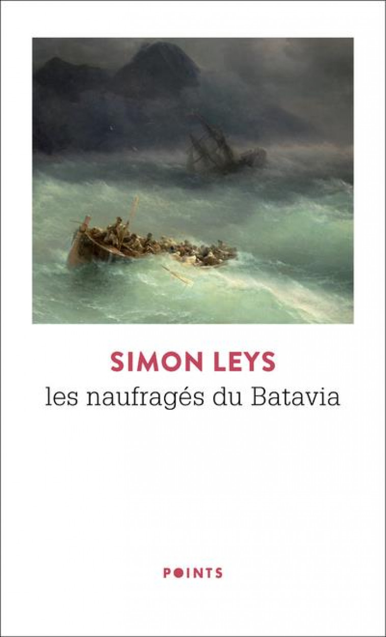 LES NAUFRAGES DU BATAVIA - LEYS SIMON - POINTS