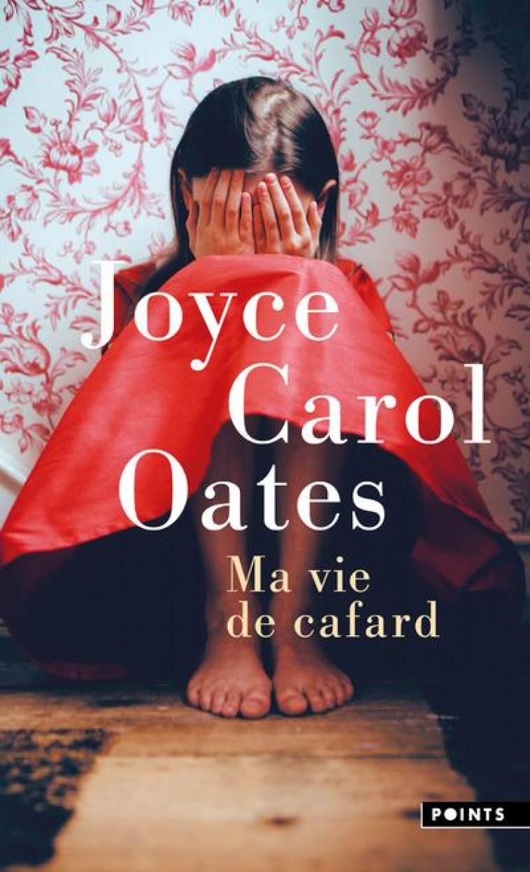 MA VIE DE CAFARD - OATES JOYCE CAROL - POINTS