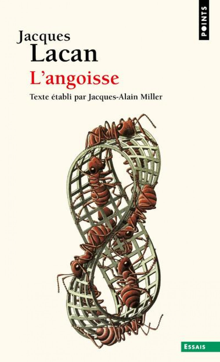 L'ANGOISSE. SEMINAIRE LIVRE X (1962-1963) - LACAN JACQUES - POINTS