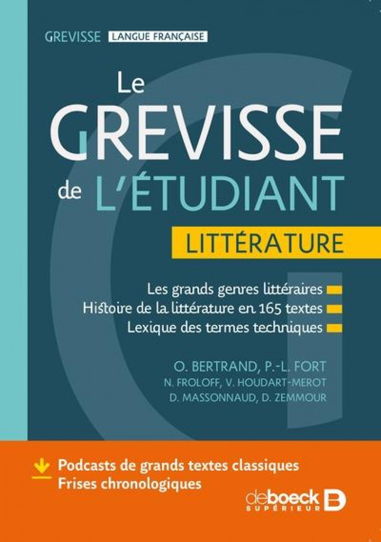 LE GREVISSE DE L'ETUDIANT - LITTERATURE - HISTOIRE LITTERAIRE EN 175 TEXTES - BERTRAND/FORT - DE BOECK SUP