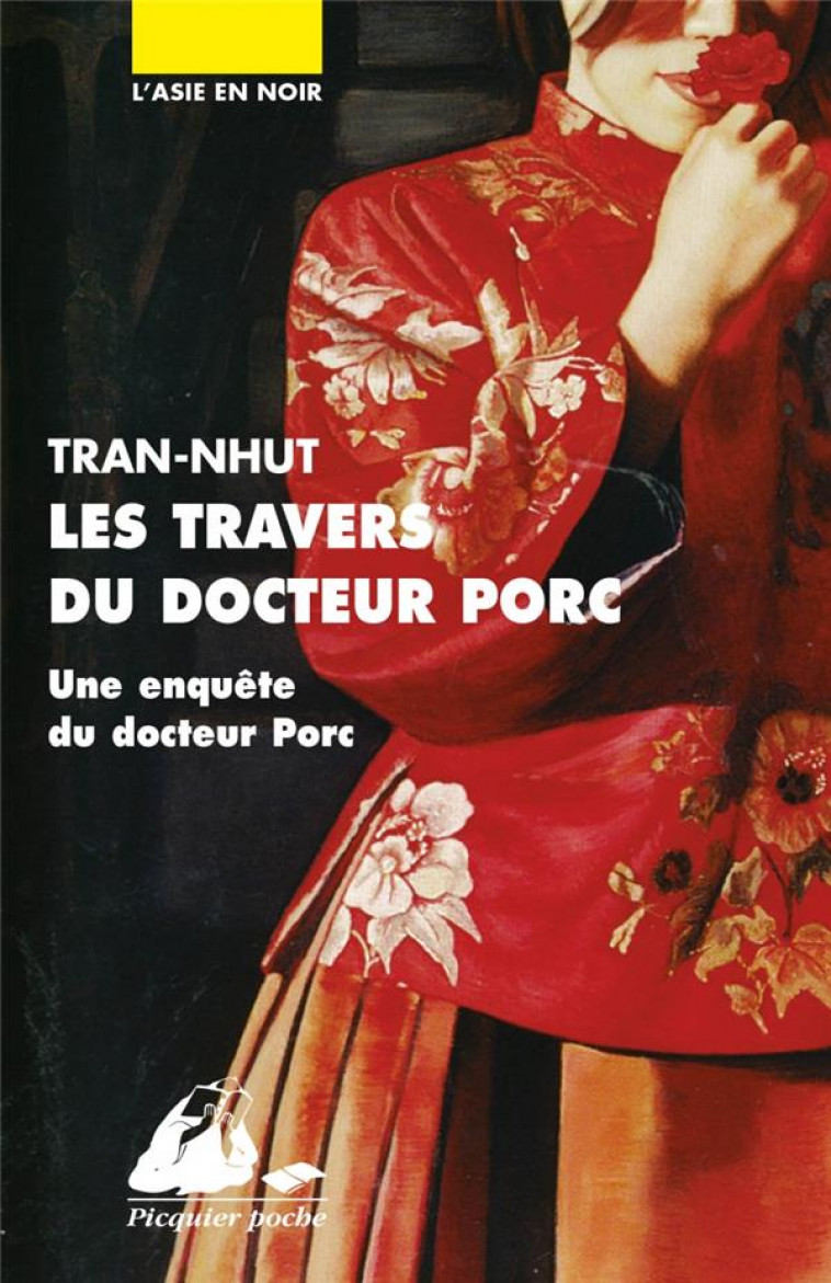 LES TRAVERS DU DOCTEUR PORC (NED) - TRAN-NHUT - P. Picquier