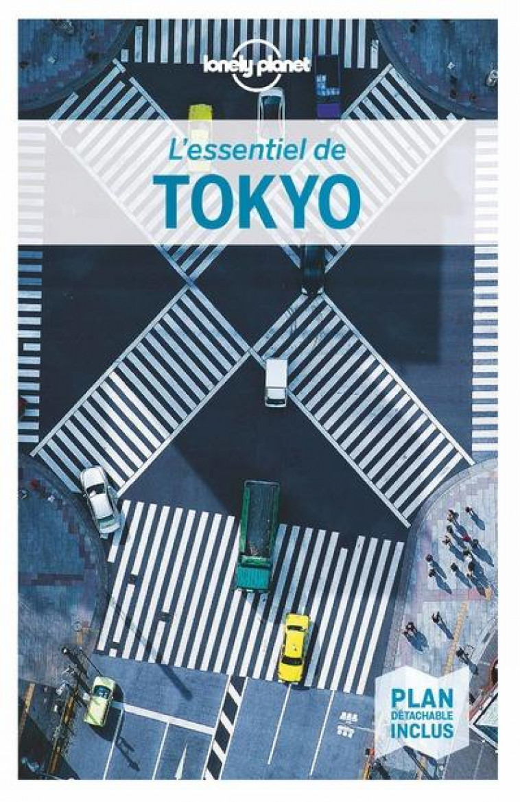 L'ESSENTIEL DE TOKYO 2ED - LONELY PLANET FR - LONELY PLANET