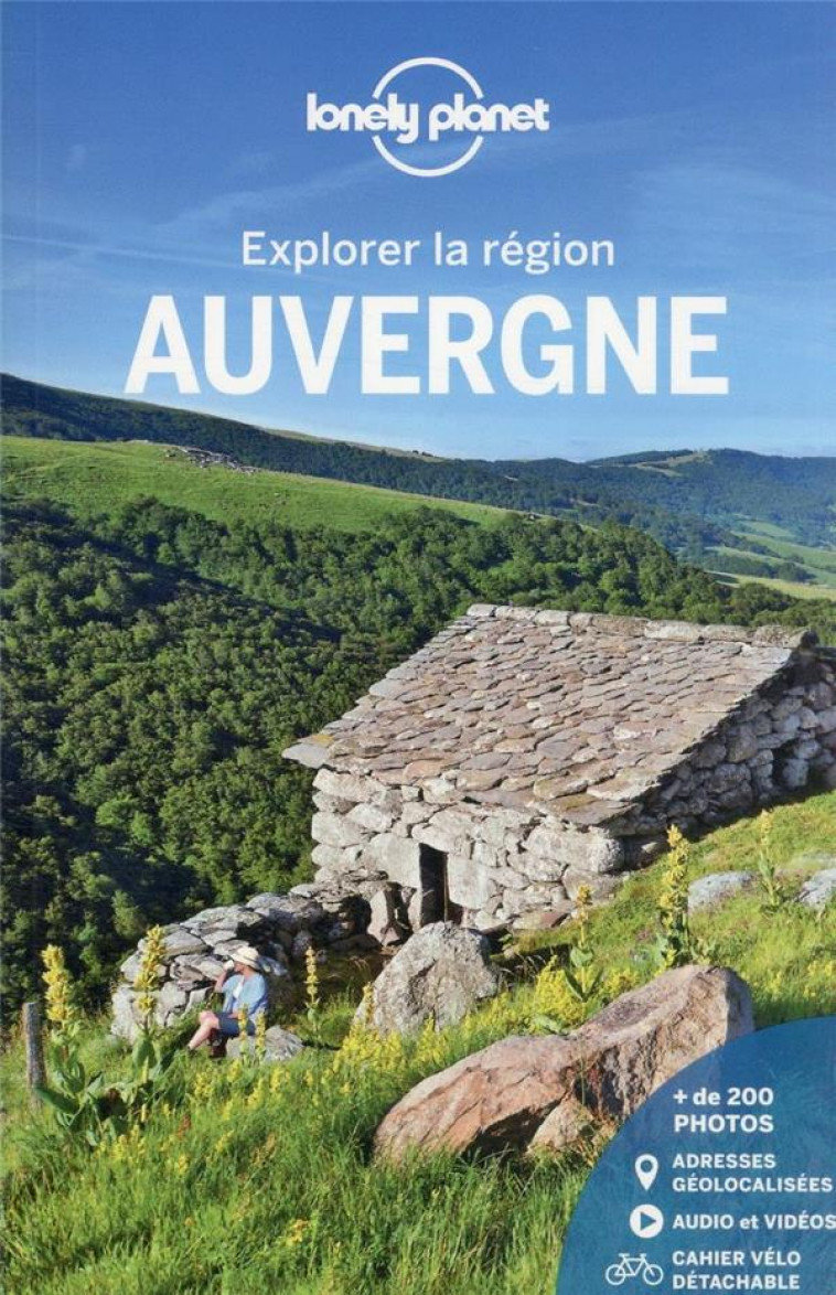 AUVERGNE - EXPLORER LA REGION 2 - LONELY PLANET FR - LONELY PLANET