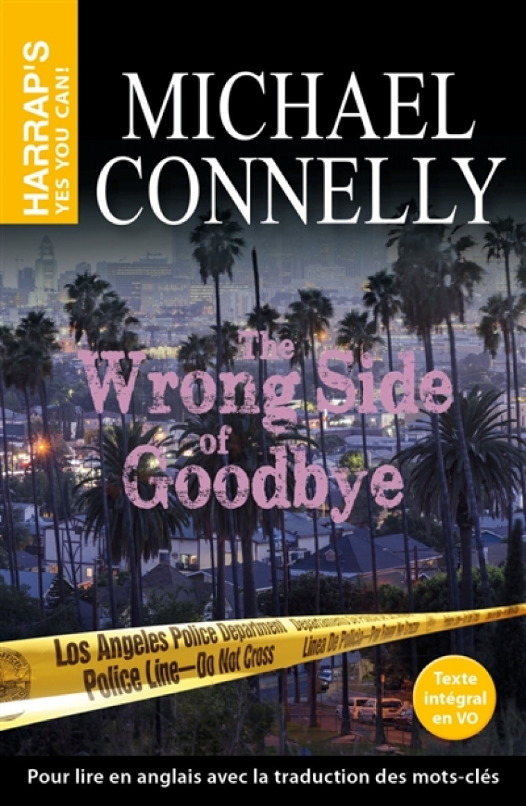 THE WRONG SIDE OF GOODBYE - CONNELLY MICHAEL - LAROUSSE