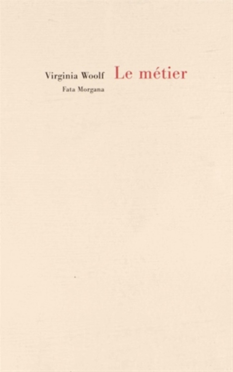 METIER (LE) - WOOLF/ALECHINSKY - Fata Morgana