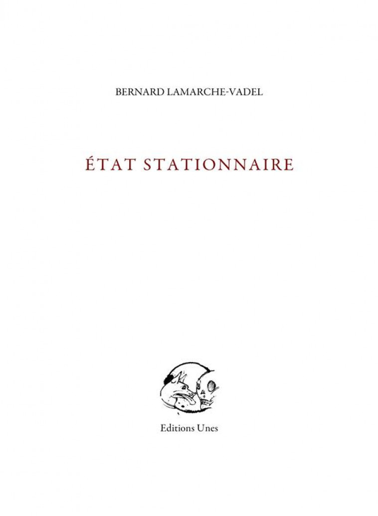 ETAT STATIONNAIRE - LAMARCHE-VADEL B. - UNES