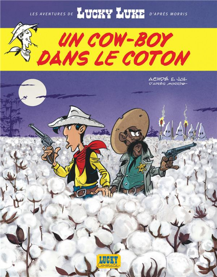 LUCKY LUKE D'APRES MORRIS T09 UN COW-BOY DANS LE COTON - JUL/ACHDE - NC