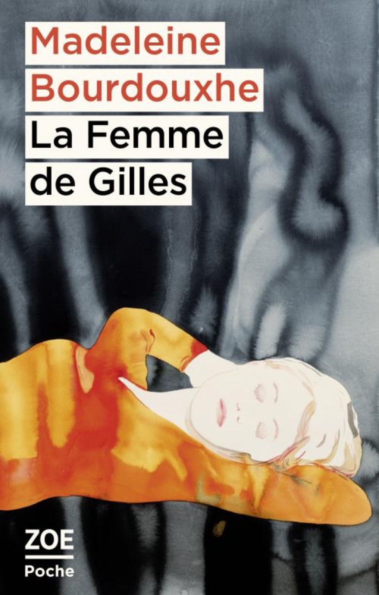 LA FEMME DE GILLES - BOURDOUXHE/SIMON - ZOE