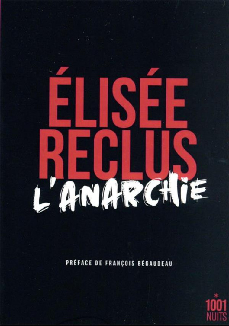 L'ANARCHIE - NED - RECLUS ELISEE - 1001 NUITS