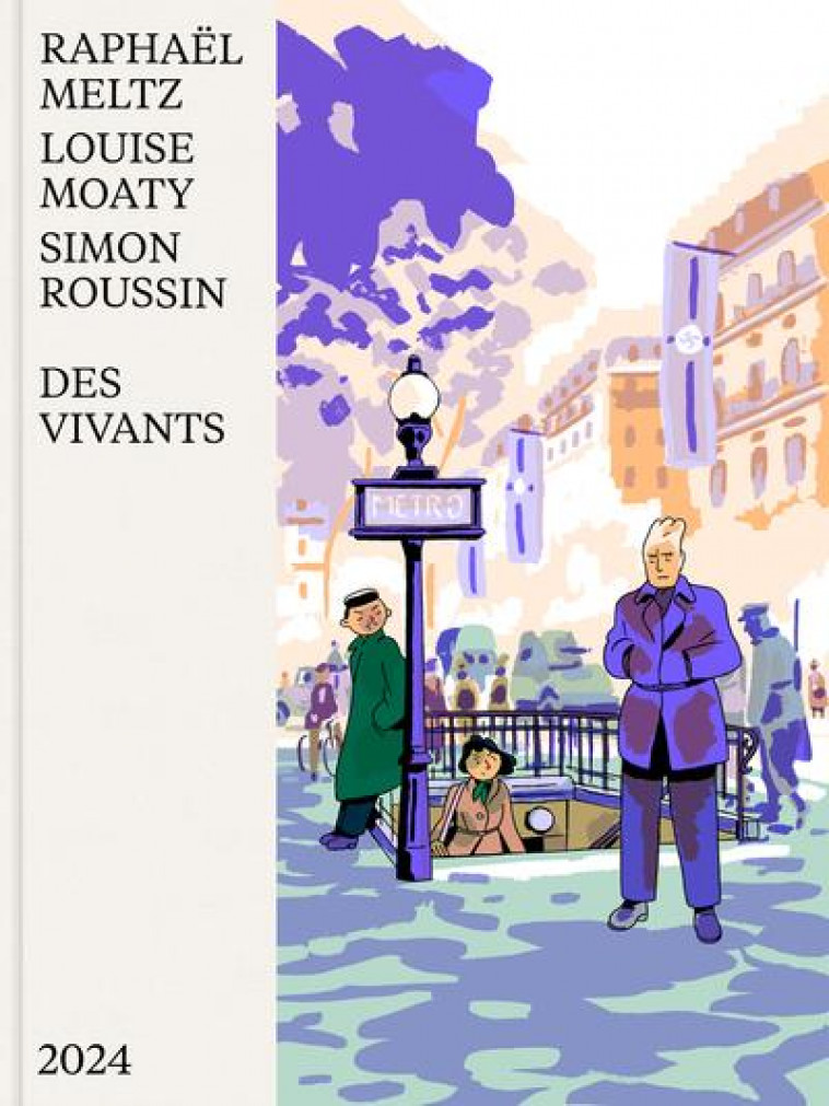 DES VIVANTS - ROUSSIN/MELTZ/MOATY - 2024