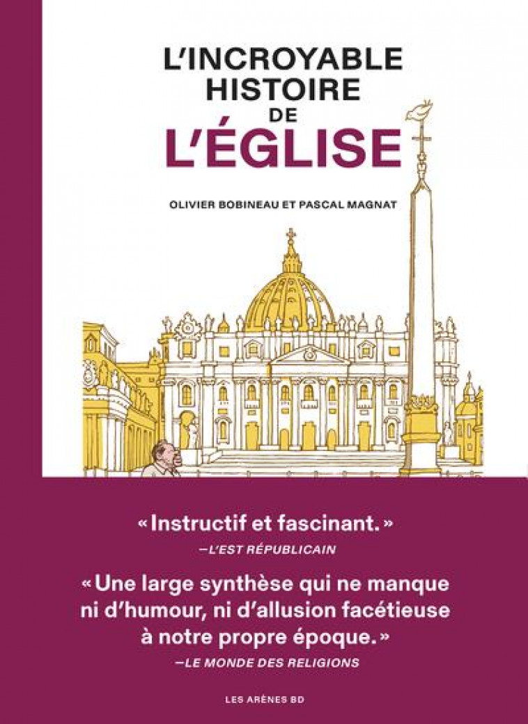 L'INCROYABLE HISTOIRE DE L'EGLISE - BOBINEAU/MAGNAT - ARENES