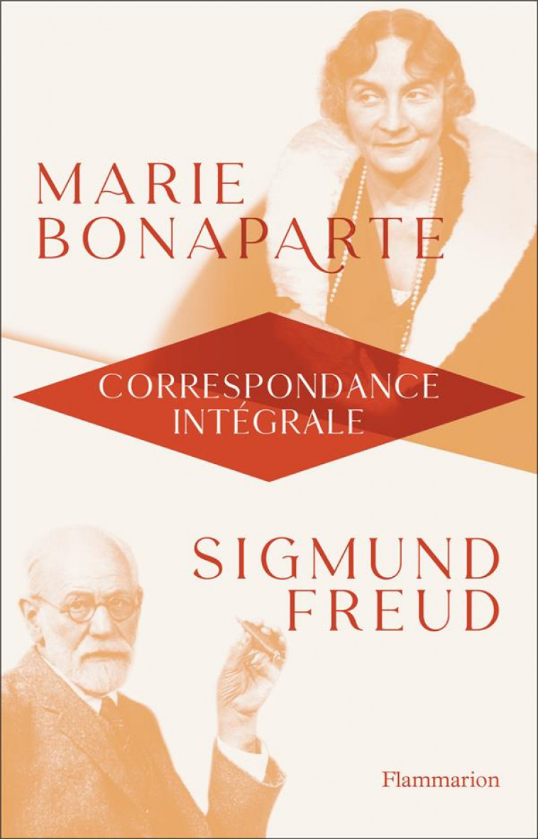 CORRESPONDANCE INEDITE - 1925-1939 - FREUD/BONAPARTE - FLAMMARION