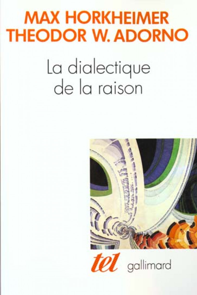 LA DIALECTIQUE DE LA RAISON - ADORNO/HORKHEIMER - GALLIMARD