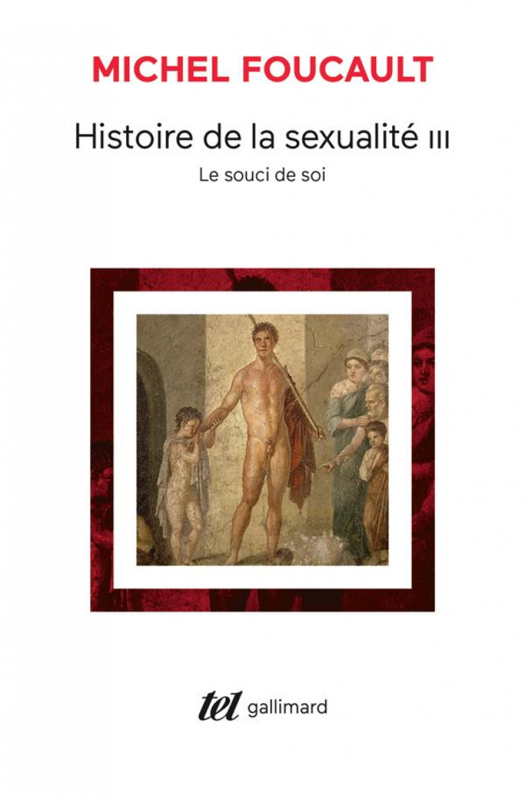 SOUCI DE SOI/HIST SEXUALITE III - FOUCAULT MICHEL - GALLIMARD