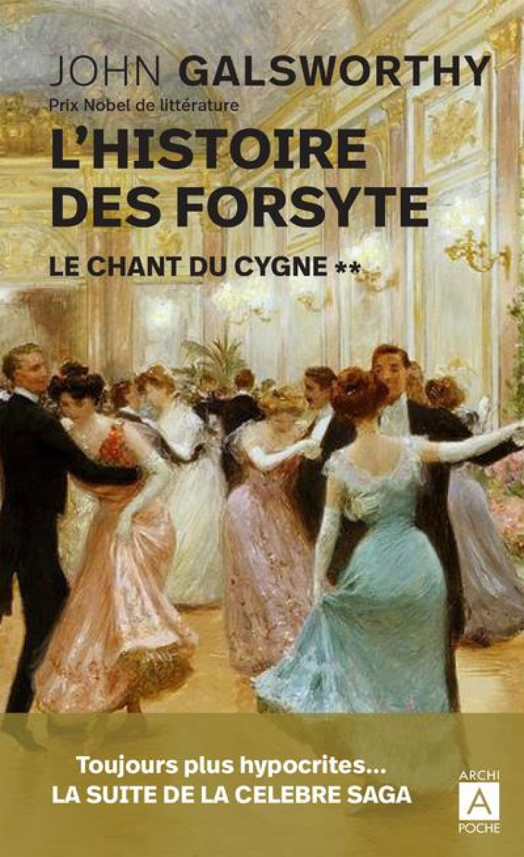 L HISTOIRE DES FORSYTE. LE CHANT DU CYGNE - 2 - GALSWORTHY JOHN - ARCHIPOCHE