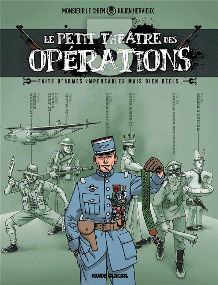 LE PETIT THEATRE DES OPERATIONS T03 - FAITS D-ARMES INCROYABLES MAIS BIEN REELS... - HERVIEUX/TROCKLE - FLUIDE GLACIAL